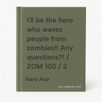 Ill be the hero who waves people from zombies!! Any, Verzenden, Zo goed als nieuw, Haro Aso