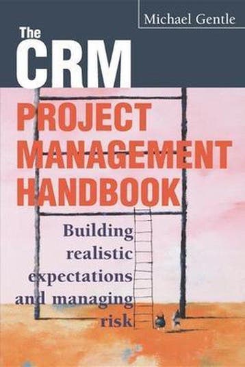 CRM Project Management 9780749438982 Michael Gentle, Verzenden, Michael Gentle