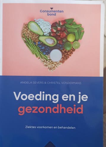 Voeding en je gezondheid 9789059514584 Severs & Vondermans, Verzenden, Zo goed als nieuw, Severs & Vondermans