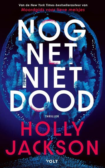 Nog net niet dood 9789062227211 Holly Jackson, Verzenden, Gelezen, Holly Jackson