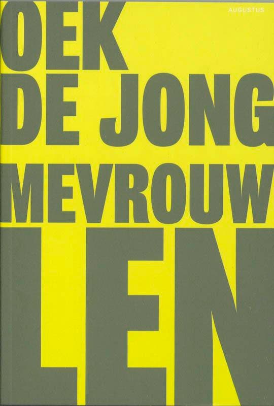 Mevrouw Len 9789045702841 Oek de Jong, Livres, Romans, Envoi