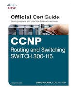 CCNP Routing & Switching SWITCH 300-115 9781587205606, Verzenden, Zo goed als nieuw, David Hucaby