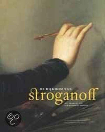 De rijkdom van Stroganoff 9789040087790, Verzenden