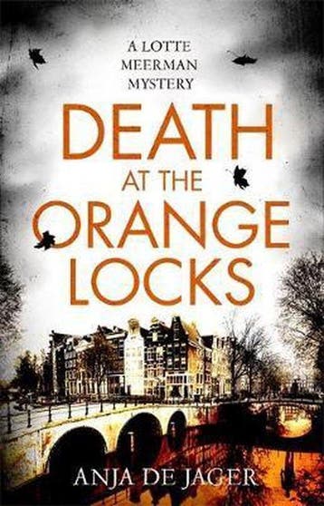 Death at the Orange Locks 9781472130440 Anja De Jager, Verzenden, Anja De Jager