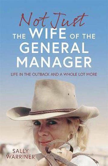 Not Just the Wife of the General Manager 9781743797556, Verzenden, Gelezen, Sally Warriner