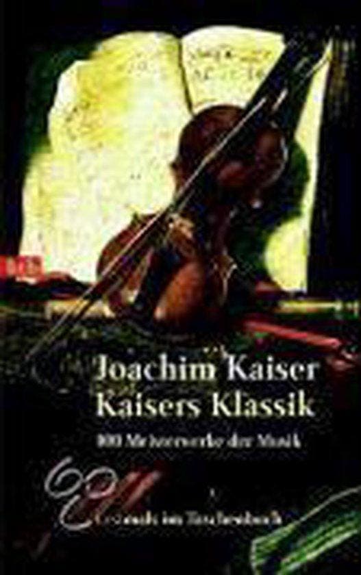 Kaisers Klassik 9783442727667 Joachim Kaiser, Livres, Langue | Allemand, Envoi