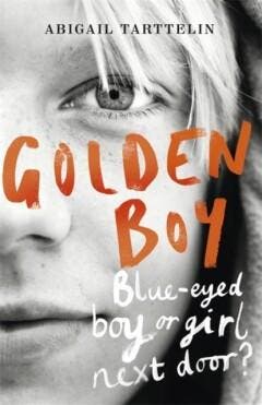 Golden Boy 9781780224596 Abigail Tarttelin, Verzenden, Gelezen, Abigail Tarttelin