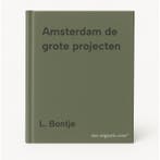 Amsterdam de grote projecten 9789075077063 L. Bontje, Verzenden, Gelezen, L. Bontje