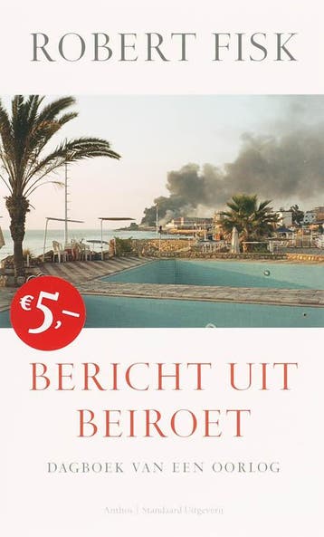 Bericht uit Beiroet 9789002222788 Robert Fisk, Verzenden, Gelezen, Robert Fisk