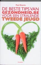 De beste tips van Gezondheid.be 9789089240101 Paul Geerts, Verzenden, Gelezen, Paul Geerts