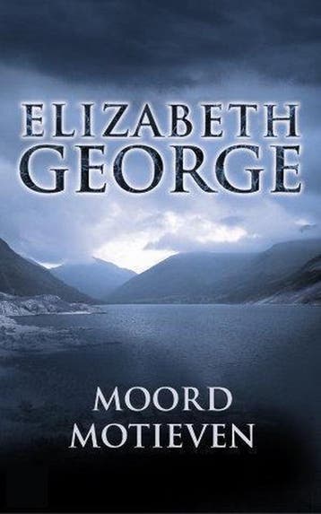 Moordmotieven / Inspecteur Lynley-mysterie 9789022987292, Verzenden, Elizabeth George