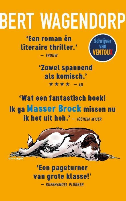 Masser Brock 9789025449612 Bert Wagendorp, Boeken, Romans, Zo goed als nieuw, Verzenden