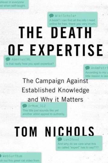 The Death of Expertise 9780190469412 Tom Nichols, Verzenden, Zo goed als nieuw, Tom Nichols