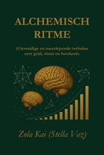 Alchemisch Ritme | Zola Kai (Stella Vaz) | Nieuw, Verzenden, Zola Kai (Stella Vaz)