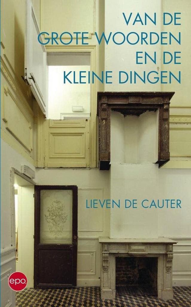 Van de grote woorden en de kleine dingen 9789462671348, Livres, Philosophie, Envoi