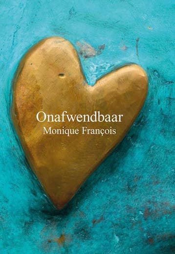 Onafwendbaar 9789463651677 Monique Franois, Verzenden, Monique Franois