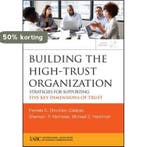 Building The High-Trust Organization 9780470394724, Boeken, Verzenden, Zo goed als nieuw, Pamela S Shockley–Zalabak