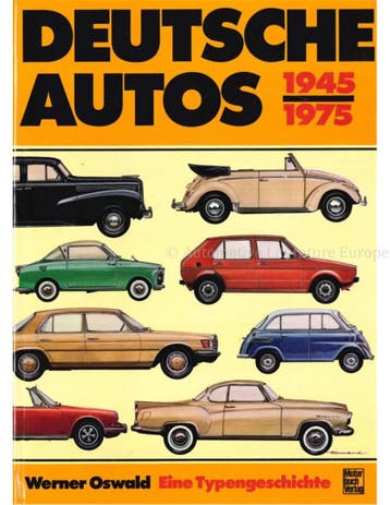 DEUTSCHE AUTOS 1945 - 1975, ALLE DEUTSCHEN PERSONENWGEN DER, Nieuw