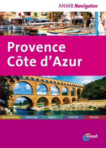 Provence Cote dAzur / ANWB navigator 9789018031930, Verzenden, Lindsay Bennet