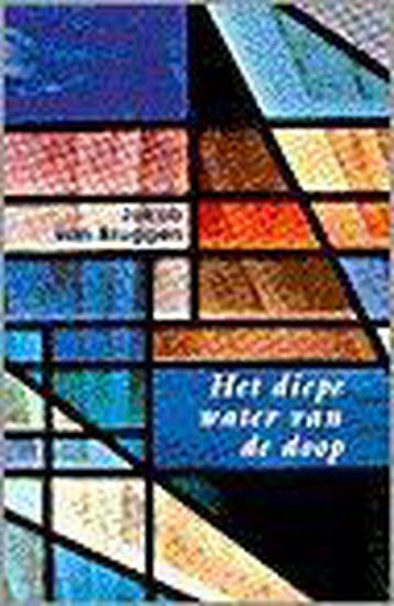 Het diepe water van de doop 9789024261178 VAN BRUGGEN, Verzenden, Gelezen, VAN BRUGGEN