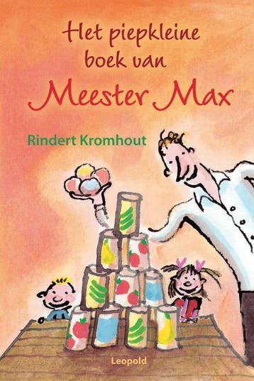 Het piepkleine boek van meester Max 9789025849993, Boeken, Kinderboeken | Kleuters, Verzenden, Zo goed als nieuw, Rindert Kromhout