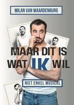 Maar dit is wat ik wil 9789064039829 Milan van Waardenburg, Boeken, Verzenden, Gelezen, Milan van Waardenburg
