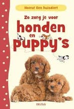 Zo zorg je voor honden en puppys / Hoera! Een huisdier!, Boeken, Verzenden, Gelezen, Katherine Starke