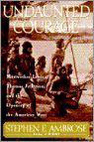 Undaunted Courage 9780684811079 Stephen Ambrose, Boeken, Verzenden, Gelezen, Stephen Ambrose
