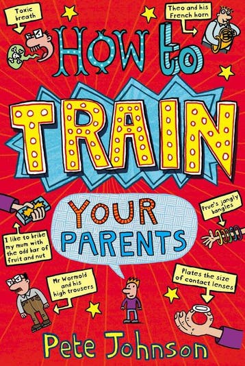 How To Train Your Parents 9780440864394 Pete Johnson, Verzenden, Pete Johnson