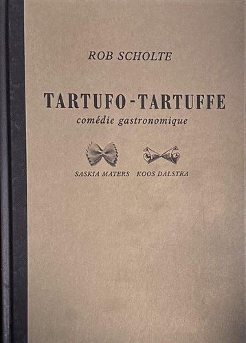 Tartufo tartuffe 9789072540072 Scholte, Livres, Livres de cuisine, Verzenden, Scholte