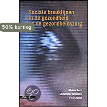 Sociale breuklijnen in de gezondheid en de gezondheidszorg /, Verzenden, Gelezen, M. Beck