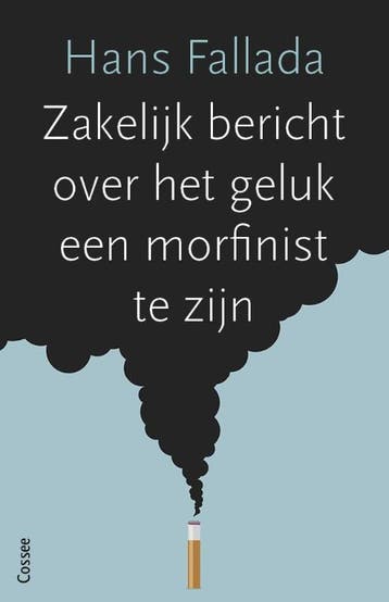 Zakelijk bericht over het geluk een morfinist te zijn, Verzenden, Hans Fallada