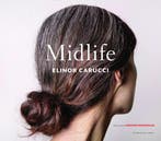 Midlife | Elinor Carucci; Kristen Roupenian | Nieuw, Verzenden, Elinor Carucci; Kristen Roupenian