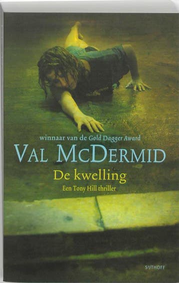 De kwelling / Tony Hill en Carol Jordan-reeks / 4, Verzenden, Val McDermid