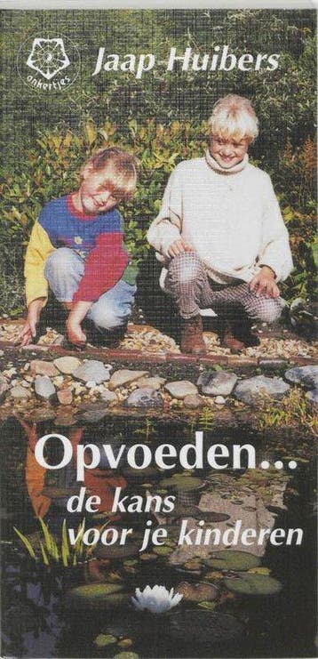 Opvoeden ... de kans voor je kinderen - Huibers, Boeken, Verzenden, Nieuw