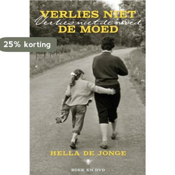 Verlies niet de moed 9789023493662 Hella de Jonge, Verzenden, Gelezen, Hella de Jonge