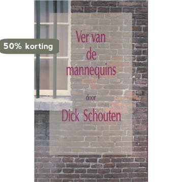 VER VAN DE MANNEQUINS 9789035103313 Schouten, Verzenden, Schouten