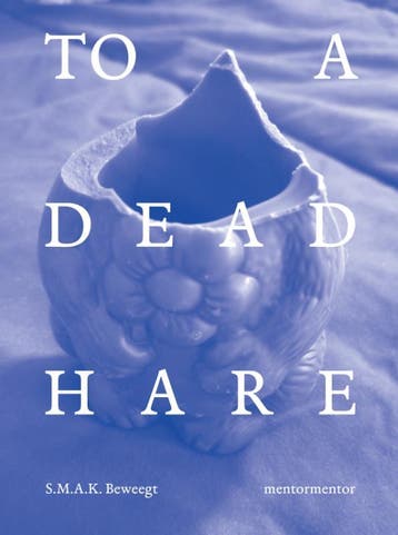 To A Dead Hare | Philippe Van Cauteren; Luc Derycke | Nieuw, Verzenden, Philippe Van Cauteren; Luc Derycke
