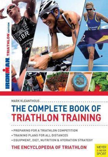 Complete Book Of Triathlon Training 9781782550228, Verzenden, Mark Kleanthous