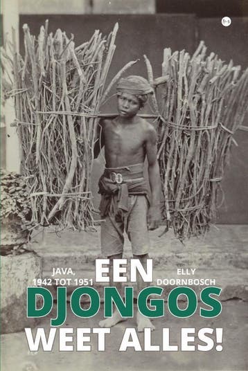 Een djongos weet alles! 9789465091488 Elly Doornbosch, Verzenden, Zo goed als nieuw, Elly Doornbosch