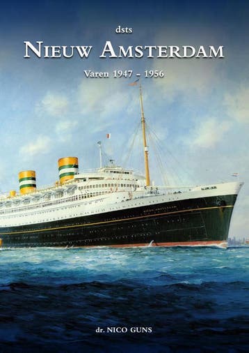 Nieuw Amsterdam Varen 1947 - 1956 Deel 4a 9789492368195, Livres, Verzenden, Nico Guns