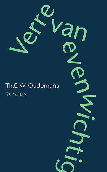 Verre Van Evenwichtig | Th.C.W. Oudemans, Verzenden, Zo goed als nieuw, Th.C.W. Oudemans