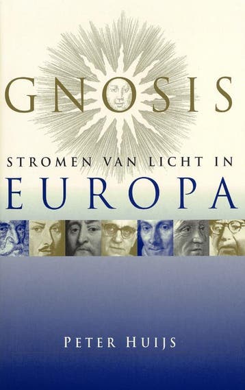 Gnosis, stromen van licht in Europa 9789067323123, Verzenden, Zo goed als nieuw, P.F.W. Huijs