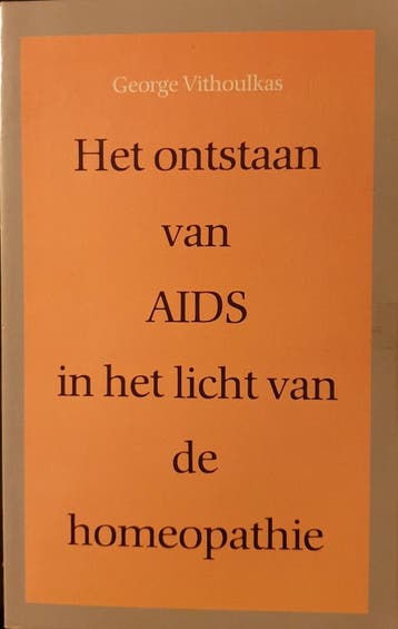Het ontstaan van aids in het licht van de homeopathie, Livres, Verzenden, Vithoulkas