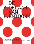 De A. Delaar van B. Enidorm 9789089243300 Steffy Merlevede, Verzenden, Gelezen, Steffy Merlevede