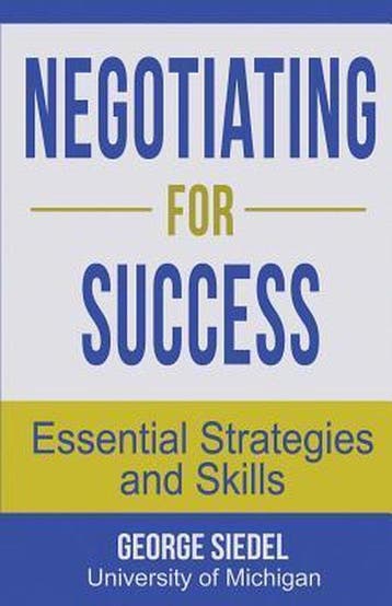 Negotiating for Success 9780990367192 George Siedel, Verzenden, Gelezen, George Siedel