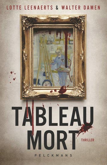 Tableau mort 9789463378376 Lotte Leenaerts, Verzenden, Lotte Leenaerts