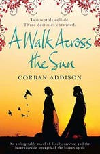 Walk Across The Sun 9780857388216 Corban Addison, Verzenden, Gelezen, Corban Addison