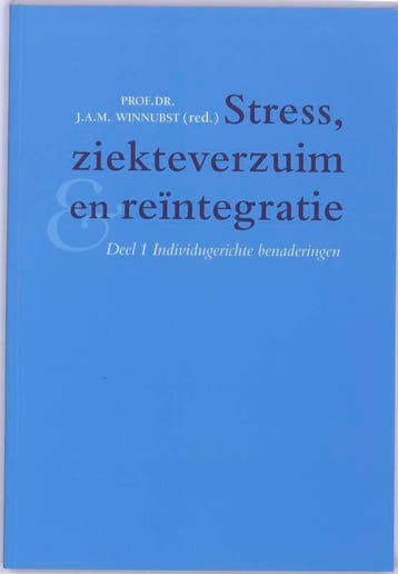Stress, ziekteverzuim en reintegratie / Deel 1, Boeken, Verzenden, Gelezen