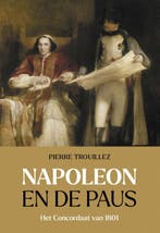 Napoleon En De Paus 9789401920957 Pierre Trouillez, Verzenden, Nieuw, Pierre Trouillez